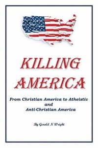 bokomslag Killing America