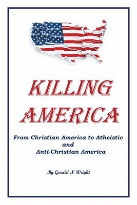 Gerald N Wright, Gerald N. Wright - Killing America, Häftad