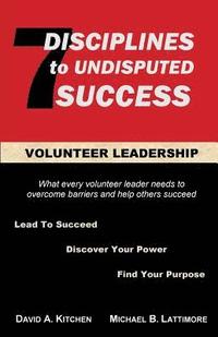bokomslag Volunteer Leadership: 7 Disciplines to Undisputed Success