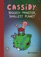 bokomslag Cassidy: Biggest Monster, Smallest Planet: Book 1 of However Many