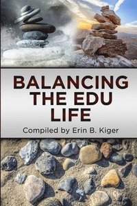 bokomslag Balancing the EDU Life