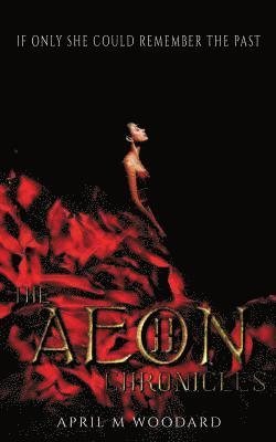 April M Woodard, April M. Woodard, April  M Woodard - Aeon Chronicles-Book 2, Häftad