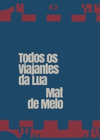 bokomslag Todos os Viajantes da Lua