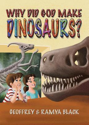 bokomslag Why Did God Make Dinosaurs?