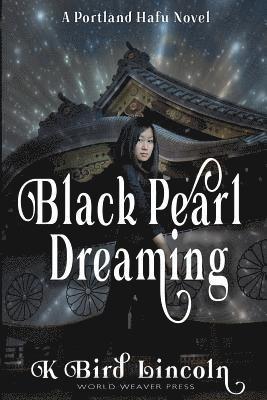 Black Pearl Dreaming 1