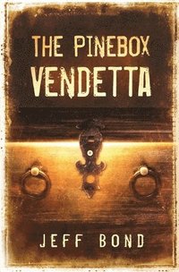 bokomslag The Pinebox Vendetta