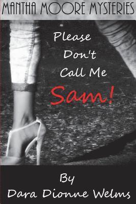 Please Don't Call Me Sam! 1