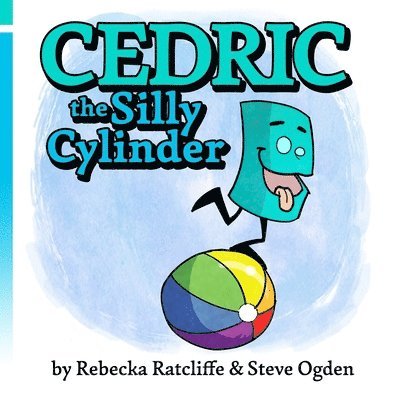 Cedric the Silly Cylinder 1