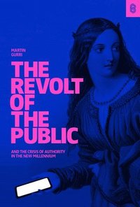 bokomslag The Revolt of The Public