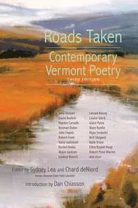 bokomslag Roads Taken: Contemporary Vermont Poetry, Third Edition