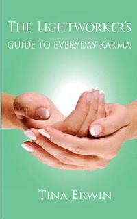 bokomslag The Lightworker's Guide to Everyday Karma