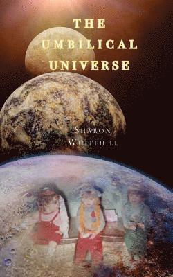 The Umbilical Universe