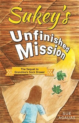 Sukey's Unfinished Mission 1