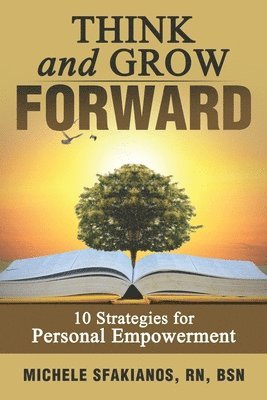 bokomslag Think and Grow Forward: 10 Strategies for Personal Empowerment