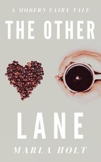 bokomslag The Other Lane: A Modern Fairy Tale