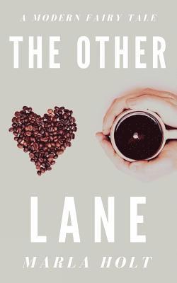 bokomslag The Other Lane: A Modern Fairy Tale