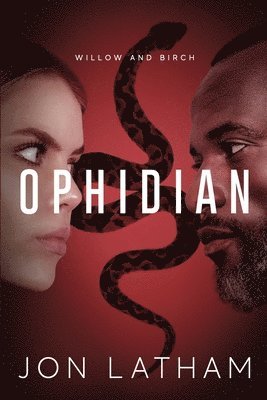 Ophidian: Willow and Birch 1