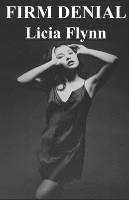 Licia Flynn - Firm Denial, Häftad