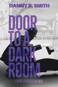 bokomslag Door to a Dark Room