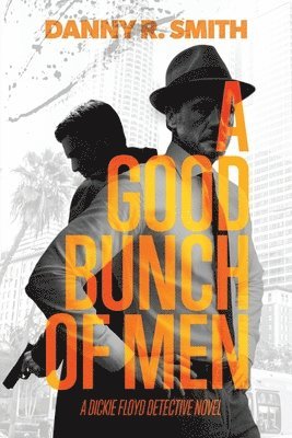 A Good Bunch of Men 1