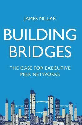 James Millar - Building Bridges, Inbunden