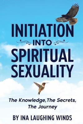 bokomslag Initiation Into Spiritual Sexuality