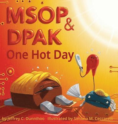 MSOP and DPAK: One Hot Day 1