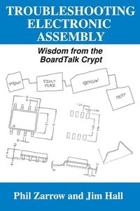 bokomslag Troubleshooting Electronic Assembly: Wisdom from the BoardTalk Crypt