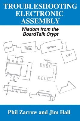 Troubleshooting Electronic Assembly: Wisdom from the BoardTalk Crypt 1