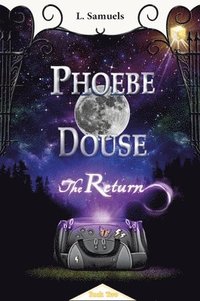 bokomslag Phoebe Douse: The Return
