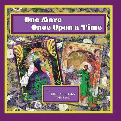 Ellen Anne Eddy - One More Once Upon a Time: A Gilding of the Lily, Häftad