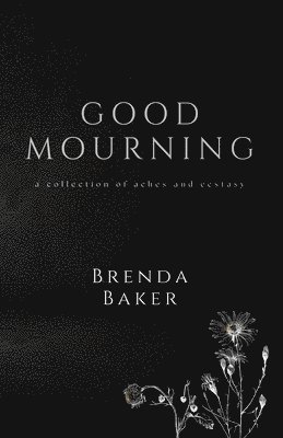Brenda Baker - Good Mourning, Häftad