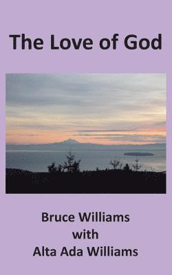 Bruce Williams, Alta Ada Williams - The Love of God, Häftad