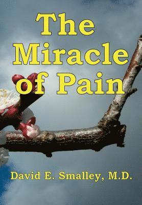 The Miracle of Pain 1