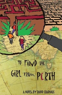 David Chadwick - To Find the Girl from Perth, Häftad