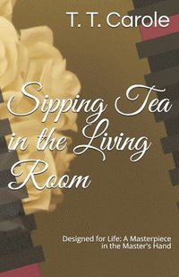 bokomslag Sipping Tea in the Living Room
