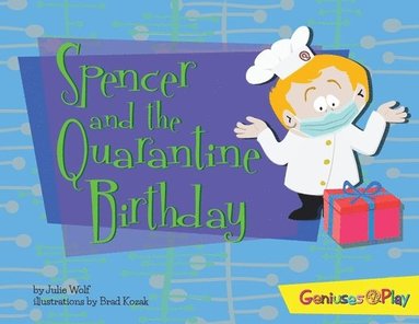 Julie Wolf, julie wolf - Spencer and the Quarantine Birthday, Häftad