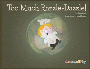 Julie Wolf - Too Much Razzle Dazzle, Häftad