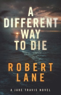 Robert Lane - Different Way to Die, Häftad