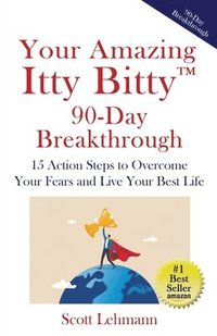 bokomslag Your Amazing Itty Bitty(TM) 90-Day Breakthrough