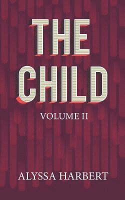 bokomslag The Child: Volume II
