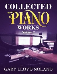 bokomslag Collected Piano Works