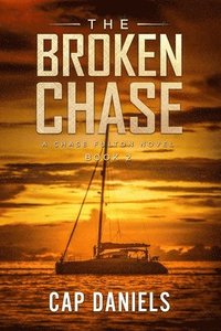 bokomslag The Broken Chase: A Chase Fulton Novel