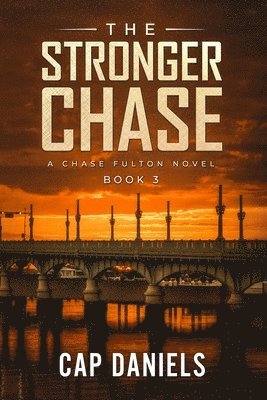 The Stronger Chase: A Chase Fulton Novel 1