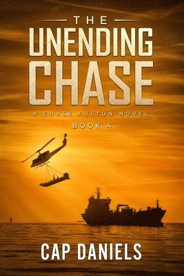 The Unending Chase: A Chase Fulton Novel 1