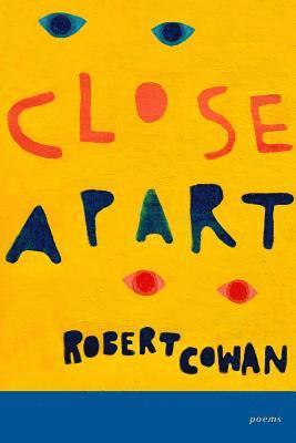 Robert Cowan - Close Apart, Häftad