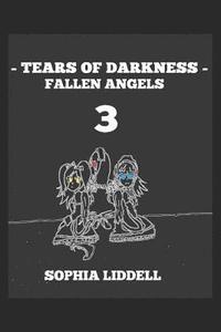 bokomslag Tears of Darkness 3: Fallen Angels