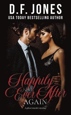 Dawn Jones, D. F. Jones - Happily Ever After, Again, Häftad