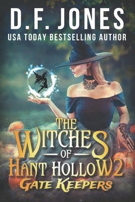 Dawn Jones, D F Jones, D. F. Jones, D.F. Jones - Witches of Hant Hollow 2, Häftad