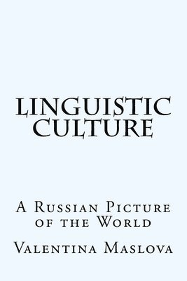 bokomslag Linguistic-Culture: A Russian Picture of the World